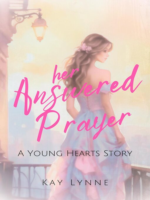 Title details for Her Answered Prayer by Kay Lynne - Available